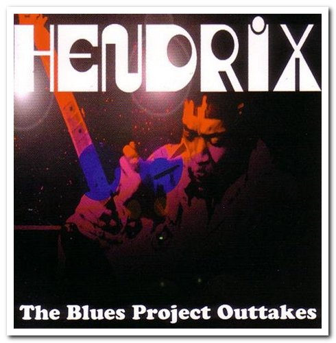 Jimi Hendrix - The Blues Project Outtakes (2007)