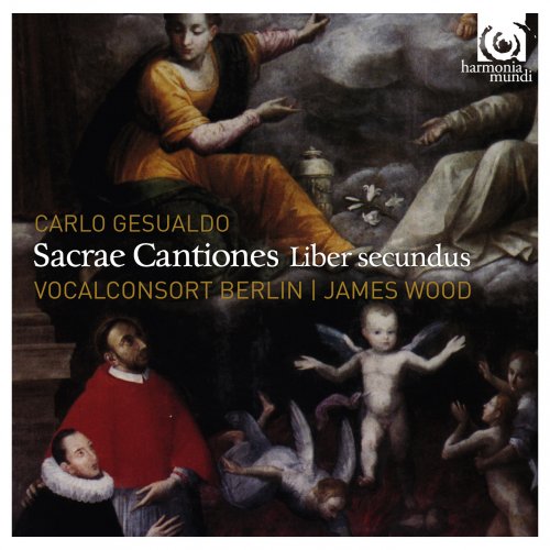 Vocalconsort Berlin, James Wood - Gesualdo: Sacrae Cantiones Liber secundus (2013) [Hi-Res]