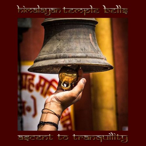 Logical Drift, John Matarazzo, Adjadi Himalaya - Himalayan Temple Bells (Ascent to Tranquility) (2020)