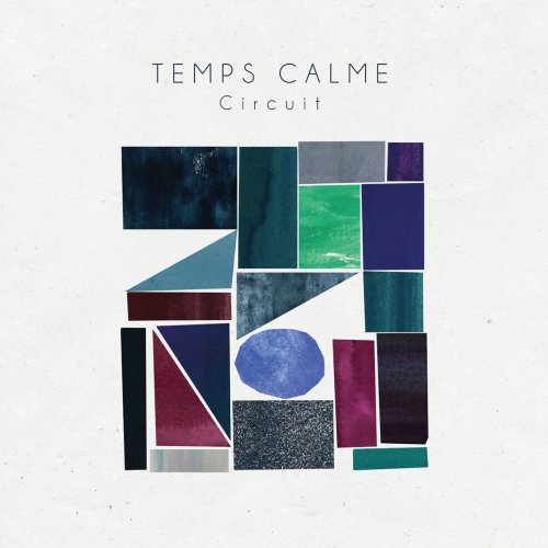 Temps Calme - Circuit (2020)