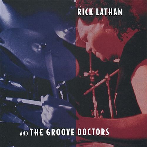 Rick Latham And The Groove Doctors (2003)