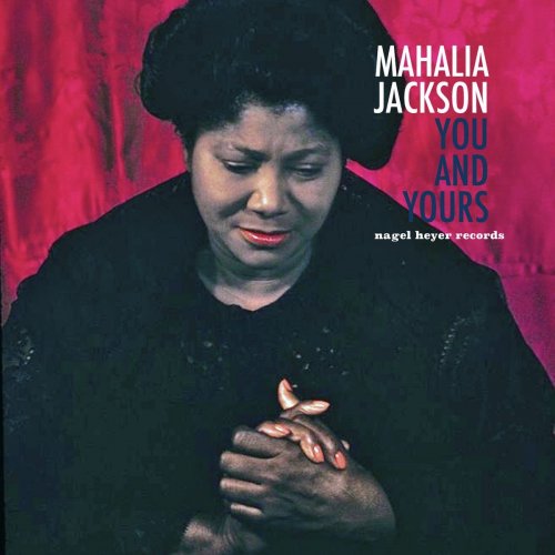 Mahalia Jackson - You and Yours (2019)