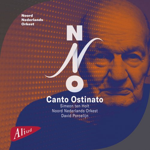 North Netherlands Symphony Orchestra & David Porcelijn - Canto Ostinato (2020) [Hi-Res]
