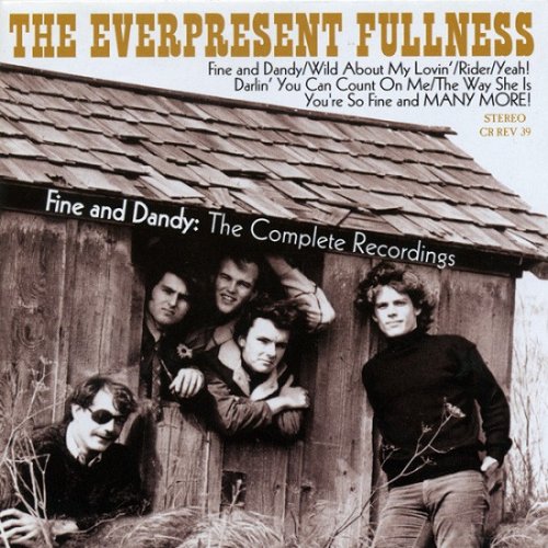 The Everpresent Fullness - Fine And Dandy: The Complete Recordings (Remastered) (1970/2004)