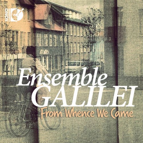 Ensemble Galilei - From Whence We Came (2015) [Hi-Res]