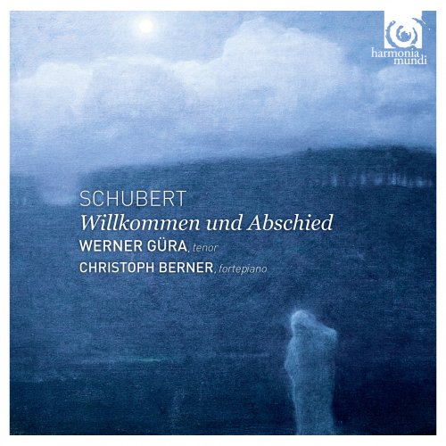 Werner Güra & Christoph Berner - Franz Schubert: Willkommen und Abschied (2012) [Hi-Res]