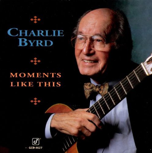 Charlie Byrd ‎- Moments Like This (1994) FLAC