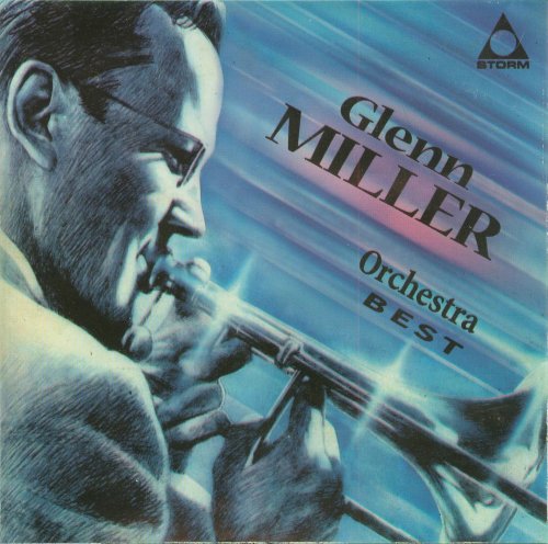 Glenn Miller Orchestra - Best (1999) FLAC