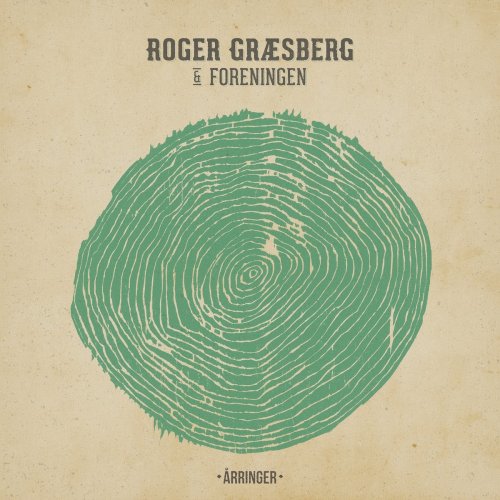 Roger Græsberg & Foreningen - Årringer (2020)