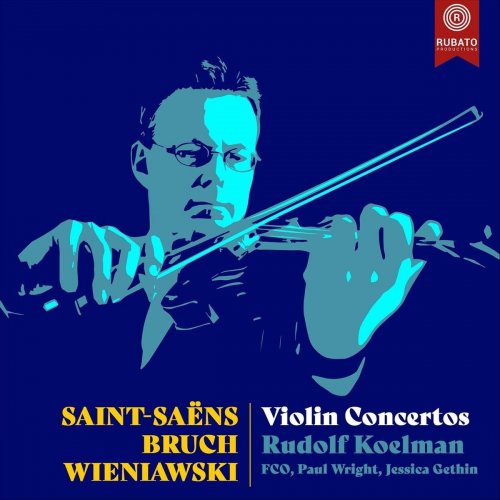 Rudolf Koelman - Saint-Saëns, Bruch, Wieniawski Violin Concertos (Live) (2020)