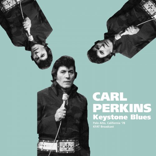 Carl Perkins - Keystone Blues (Live, Palo Alto, California '78) (2020)