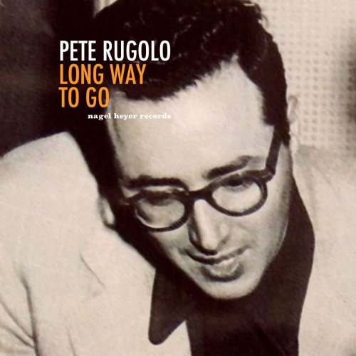 Pete Rugolo - Long Way to Go (2020)