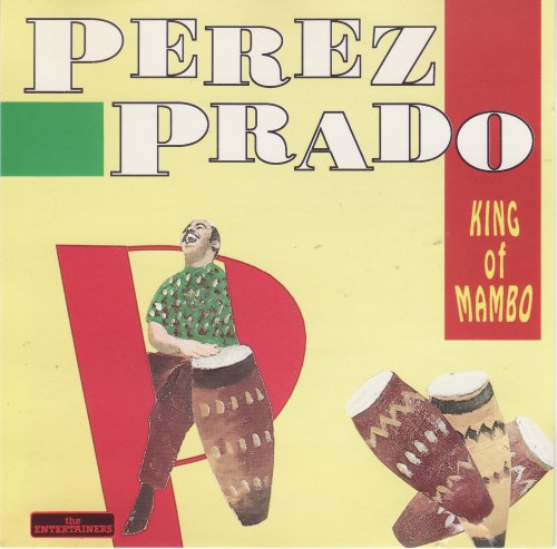 Perez Prado - King Of Mambo (2013)
