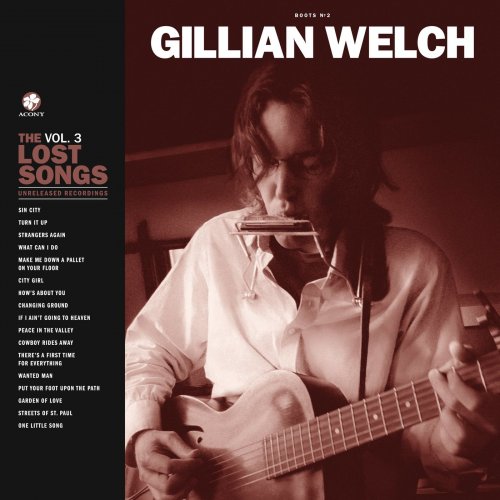 Gillian Welch - Boots No. 2: The Lost Songs, Vol. 3 (2020) [Hi-Res]