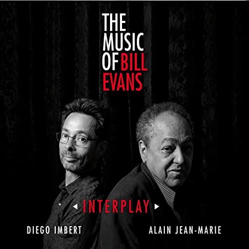 Alain Jean-Marie & Diego Imbert - Interplay - The Music of Bill Evans (2020) Hi Res