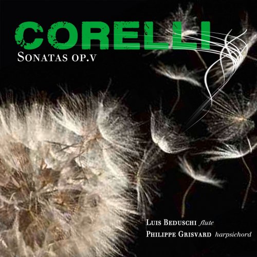 Luis Beduschi, Philippe Grisvard - Corelli: Sonatas, Op. V (2013) [Hi-Res]