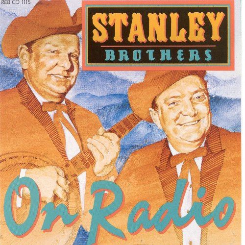 The Stanley Brothers - On Radio (1991)