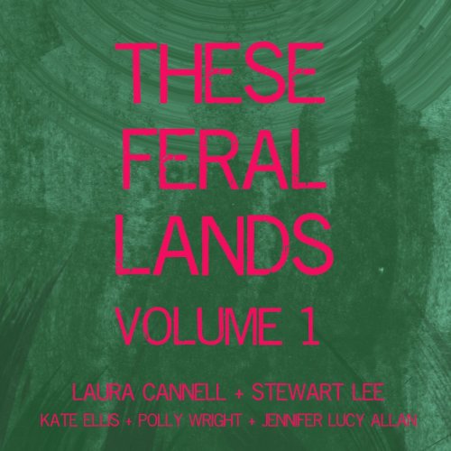 Laura Cannell - THESE FERAL LANDS, Vol. 1 (2020)