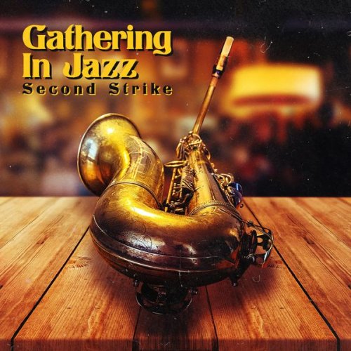 Gathering in Jazz - Second Strike (2020)