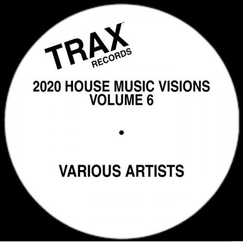 VA - 2020 House Music Visions Volume 6 (2020)