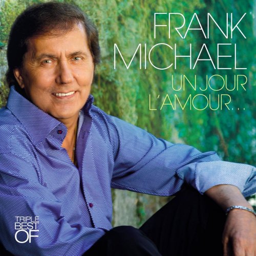 Frank Michael - Un Jour l Amour: Best of (2015)