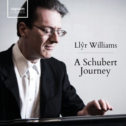 Llyr Williams - Llŷr Williams: A Schubert Journey (2020) [Hi-Res]