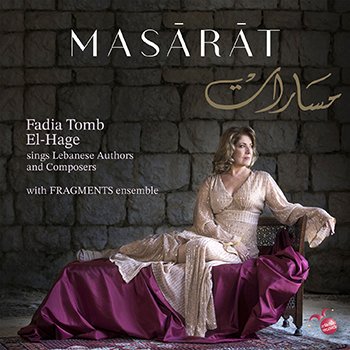 Fadia Tomb el-Hage - MASĀRĀT: Fadia Tomb El-Hage sings Lebanese Authors and Composers (2020) [Hi-Res]