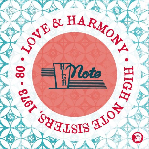 Various Artists - Love & Harmony: High Note Sisters 1973 - 80 (2020)