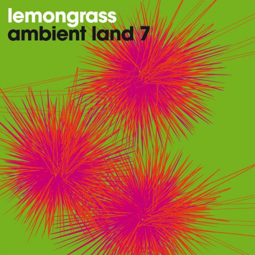 Lemongrass - Ambient Land 7 (2020) flac