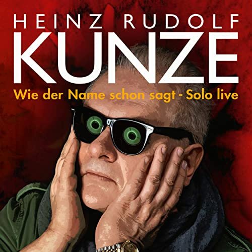 Heinz Rudolf Kunze - Wie der Name schon sagt - Solo live (2020)