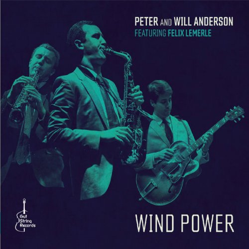 Peter & Will Anderson - Wind Power (2018) flac