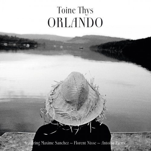 Toine Thys - Orlando (feat. Maxime Sanchez, Florent Nisse & Antoine Pierre) (2020)