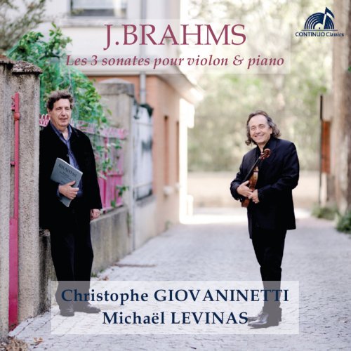 Christophe Giovaninetti, Michaël Levinas - Brahms - Les 3 sonates pour violon & piano (2020)