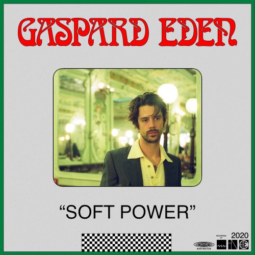 Gaspard Eden - Soft Power (2020)