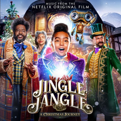 Various Artists - Jingle Jangle: A Christmas Journey (Music From The Netflix Original Film) (2020) [Hi-Res]