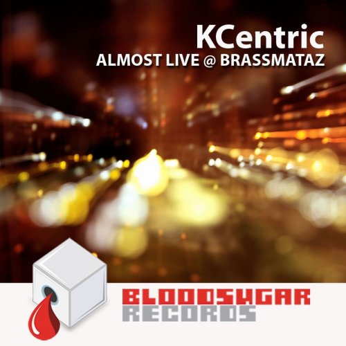 KCentric - Almost Live At Brassmataz (2013)