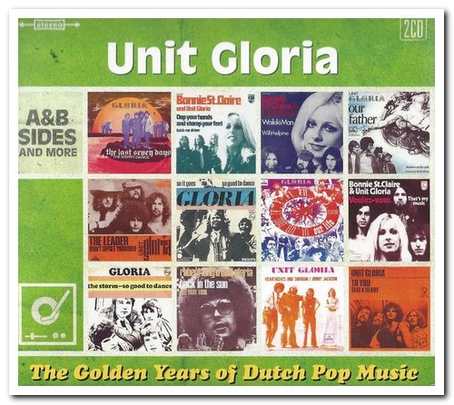 Unit Gloria - Golden Years Of Dutch Pop Music (2017)
