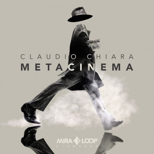 Claudio Chiara - Metacinema (2019) flac