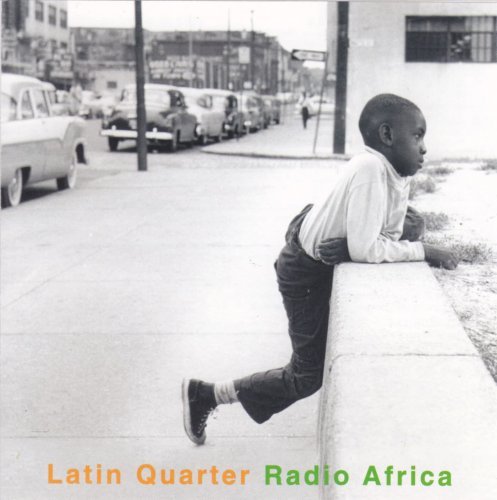 Latin Quarter - Radio Africa (1997)