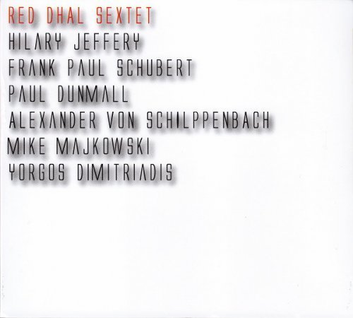 Red Dhal Sextet - Red Dhal Sextet (2013)