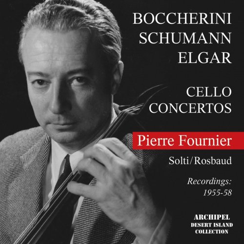 Pierre Fournier - Boccherini, Schumann & Elgar: Cello Concertos (2020)