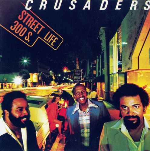 Crusaders - Street Life (1979)