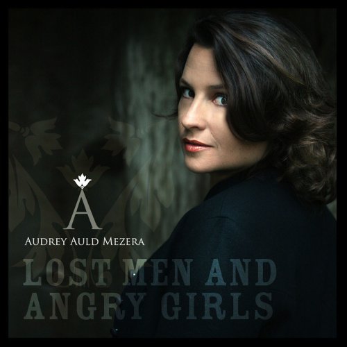 Audrey Auld Mezera - Lost Men And Angry Girls (2007)