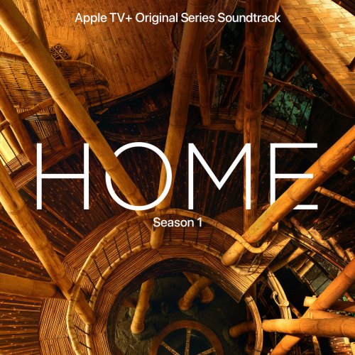 Various Artists - Home: Season 1 (Apple TV+ Original Series Soundtrack) (2020) [Hi-Res]