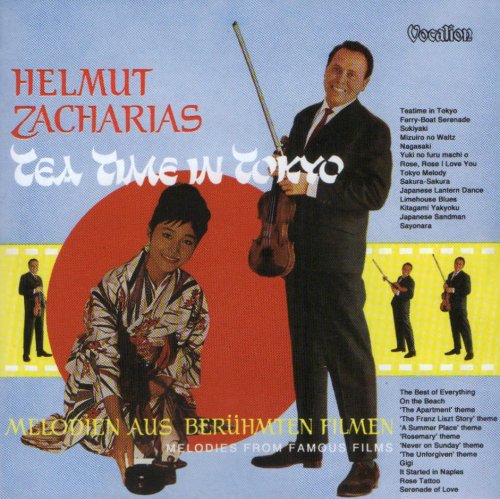 Helmut Zacharias - Tea Time in Tokyo & Melodies from Famous Films (1964) [2011] CD-Rip