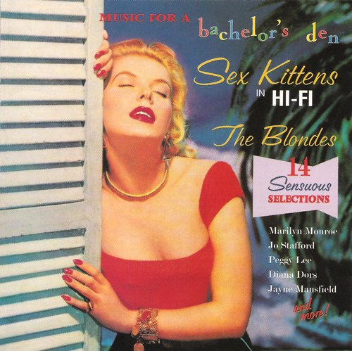 VA - Music For A Bachelor's Den Vol. 7: Sex Kittens In Hi-Fi, The Blondes (1996) FLAC
