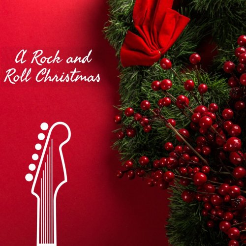 VA - A Rock And Roll Christmas (2020)