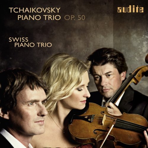 Schweizer Klaviertrio - Tchaikovsky: Piano Trio in A Minor, Op. 50 'In Memory of a Great Artist' (2012) [Hi-Res]