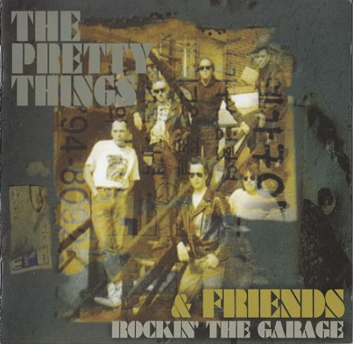 The Pretty Things & Friends - Rockin' The Garage (Reissue) (1994/2010)