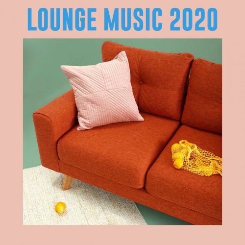 VA - Lounge Music 2020 (2020)